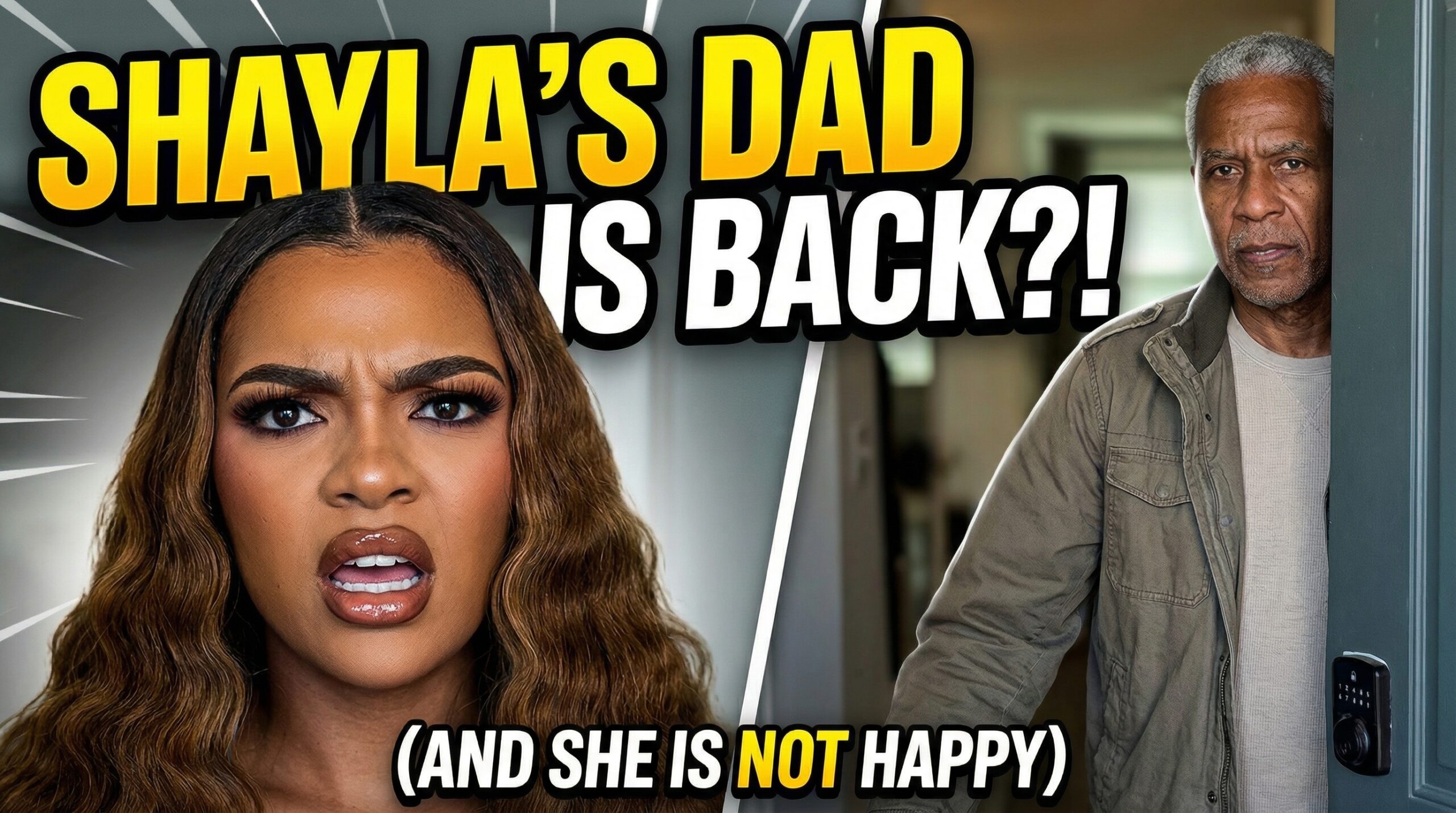 Shayla’s Dad Is BACK?! (And She Is NOT Happy)